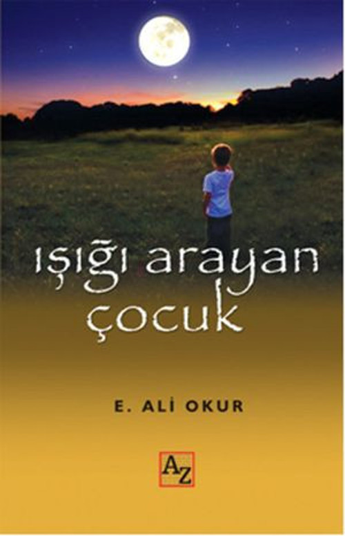Işığı Arayan Çocuk - E-Kitap
