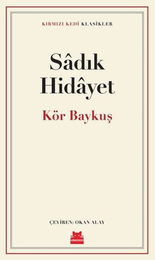 Kör Baykuş - Kırmızı Kedi Klasikler - E-Kitap