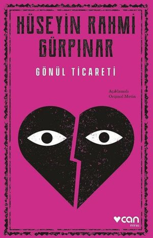Gönül Ticareti - Açıklamalı Metin - E-Kitap