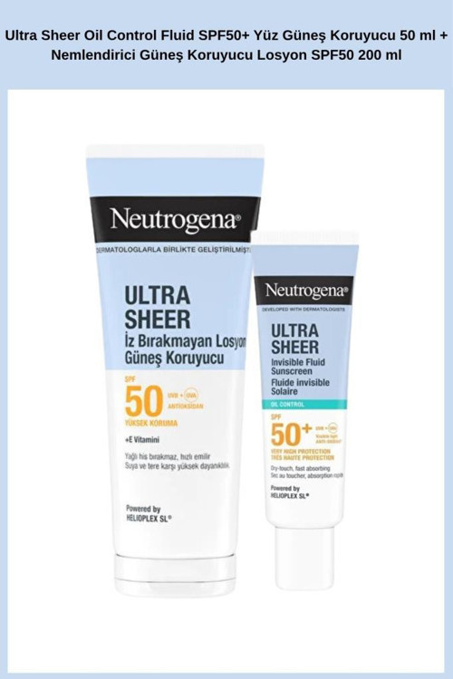Ultra Sheer Oil Control Fluid SPF50+ Yüz Güneş Koruyucu 50 ml + Nemlendirici Güneş Koruyucu Losyon SPF50 200 ml
