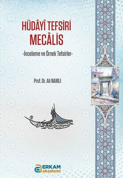 Hüdayi Tefsiri Mecalis - İnceleme ve Örnek Tefsirler - E-Kitap
