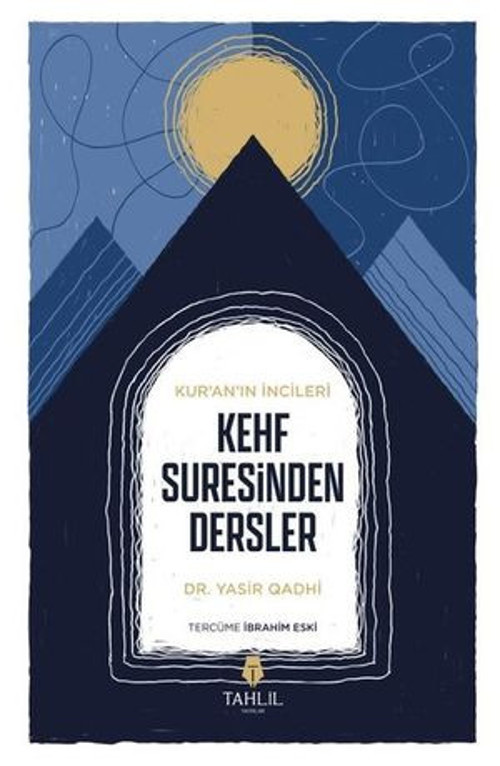 Kehf Suresinden Dersler - Kur'an'ın İncileri - E-Kitap