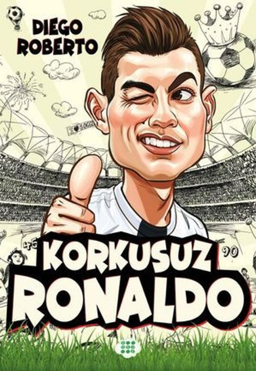 Korkusuz Ronaldo - Efsane Futbolcular - E-Kitap