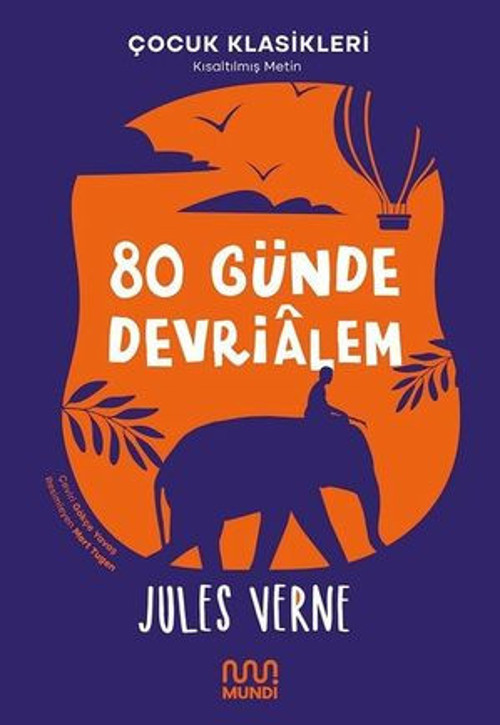 80 Günde Devrialem - Çocuk Klasikleri - Kısaltılmış Metin - E-Kitap
