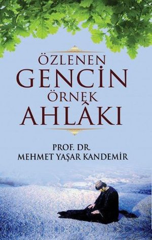 Özlenen Gencin Örnek Ahlakı - E-Kitap