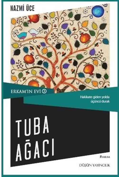 Tuba Ağacı-Erkam'ın Evi 3