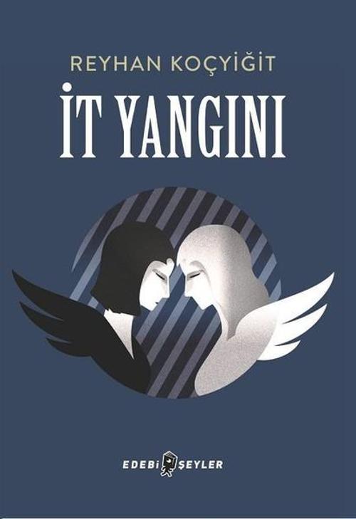 Edebi Şeyler İt Yangını