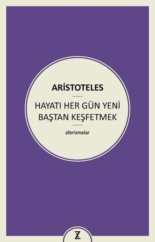 Hayatı Her Gün Yeni Baştan Keşfetmek