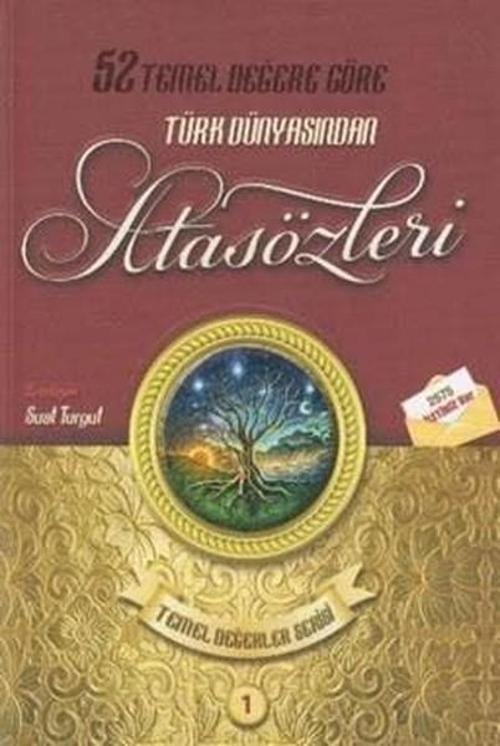 Türk Dünyasından Atasözleri-Temel Değerler Serisi 1