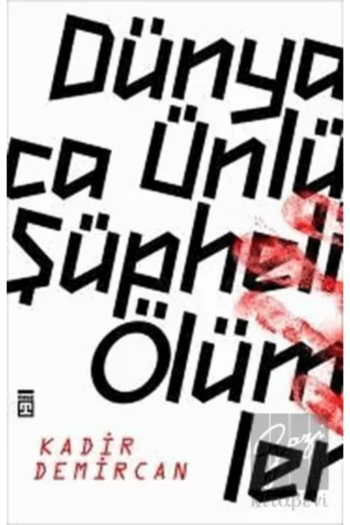 Timaş Yayınları Dünyaca Ünlü Şüpheli Ölümler