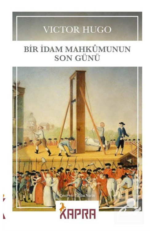 Kapra Bir İdam Mahkumunun Son Günü