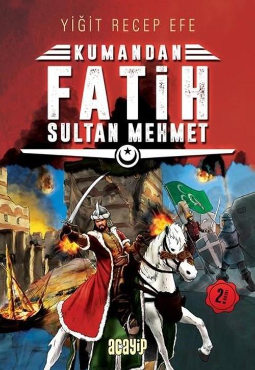Kumandan Fatih Sultan Mehmet