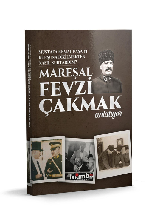 Küresel Kitap Mustafa Kemal Paşayı Kurşuna Dizilmekten Nasıl Kurtardım?