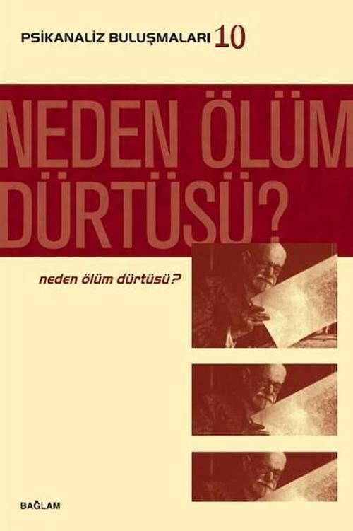 Psikanaliz Buluşmaları 10-Neden Ölüm Dürtüsü?