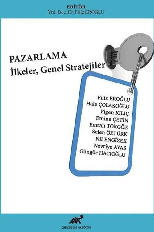Pazarlama - İlkeler Genel Stratejiler