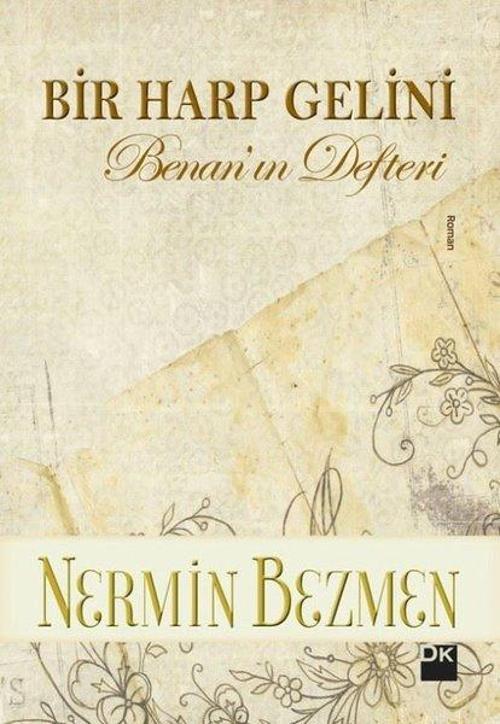 Bir Harp Gelini-Benan'ın Defteri 1