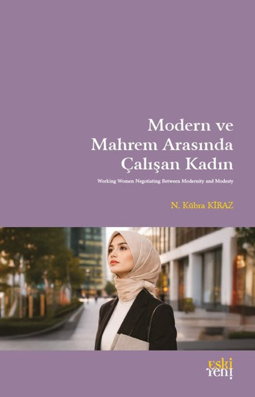 Modern ve Mahrem Arasında Çalışan Kadın
