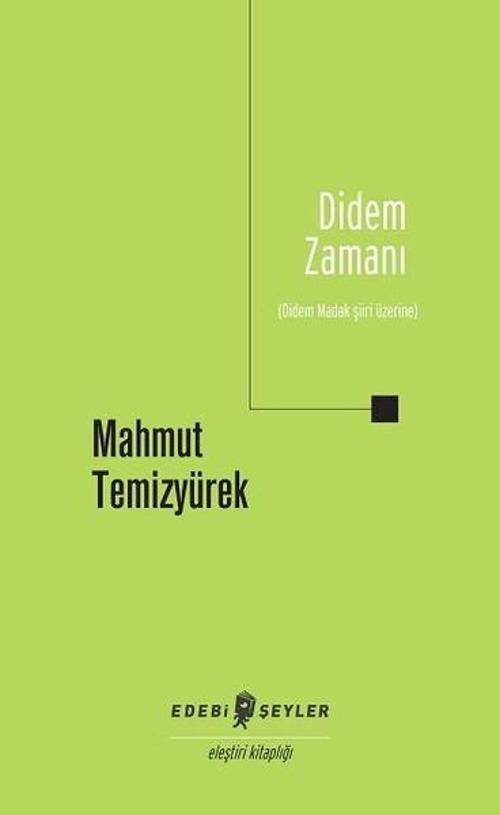 Didem Zamanı-Didem Madak Şiiri Üzerine