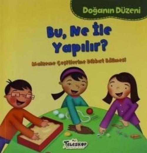 Bu Ne İle Yapılır?-Doğanın Düzeni