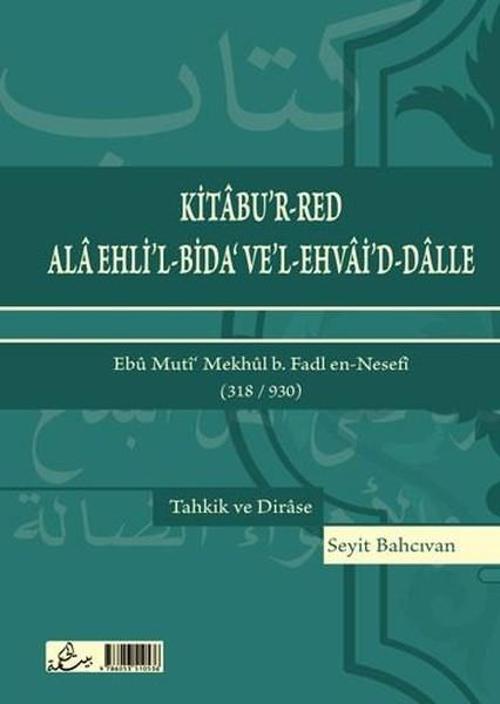 Kitabur-red Ala Ehlil-Bida Vel-Ehvaid-Dalle