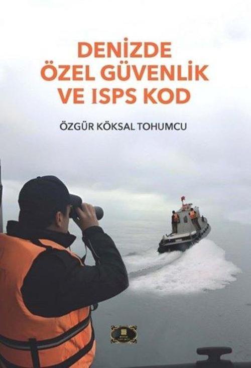 Denizde Özel Güvenlik ve ISPS Kod