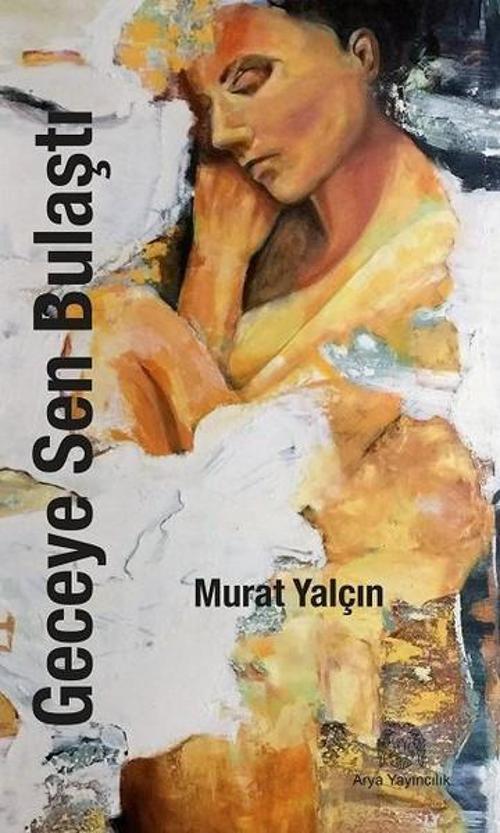 Geceye Sen Bulaştı