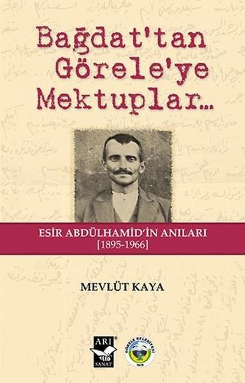 Bağdattan Göreleye Mektuplar...