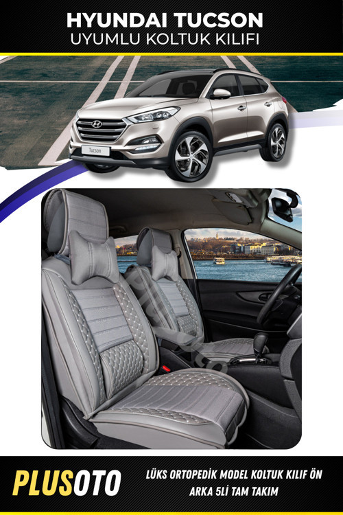 Hyundai Tucson Uyumlu Plus Lux Serisi Gri Oto Koltuk Kılıfı 5li Takım Set P-735