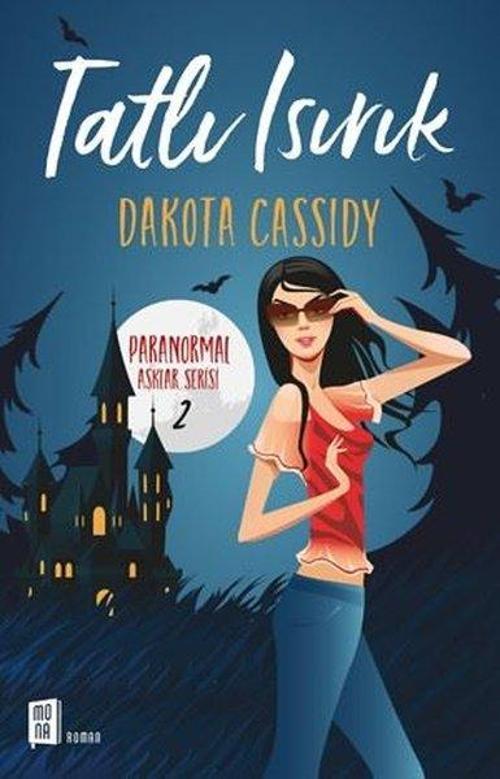 Tatlı Isırık-Paranormal Aşklar Serisi 2