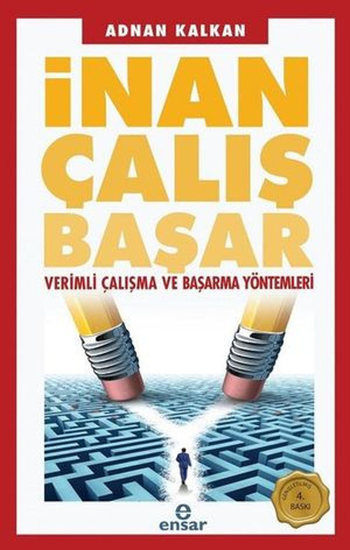 İnan Çalış Başar - Verimli Çalışma Ve Başarma Yöntemleri - E-Kitap