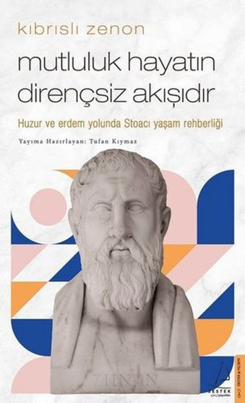 Kıbrıslı Zenon - Mutluluk Hayatın Dirençsiz Akışıdır - E-Kitap