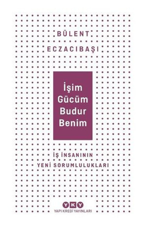 İşim Gücüm Budur Benim - E-Kitap