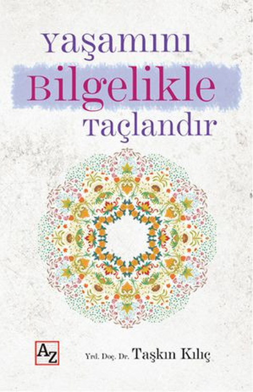 Yaşamını Bilgelikle Taçlandır - E-Kitap