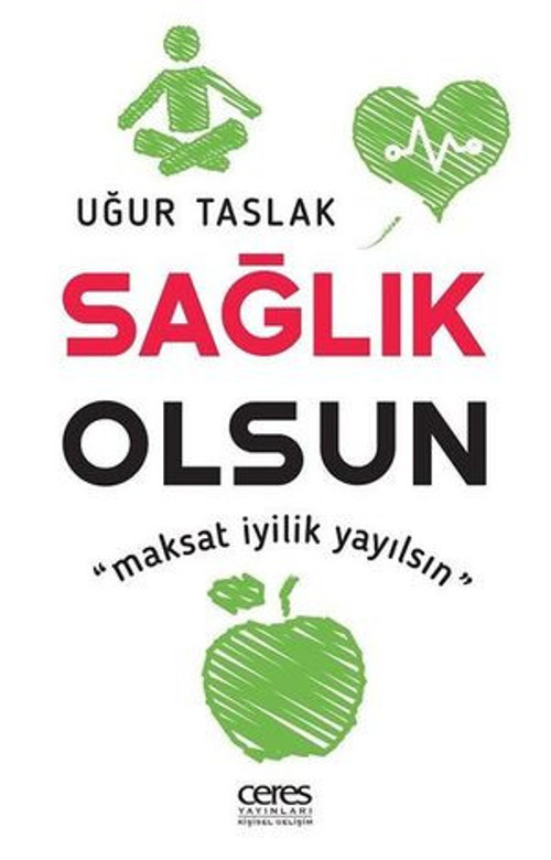 Sağlık Olsun - Maksat İyilik Yayılsın - E-Kitap