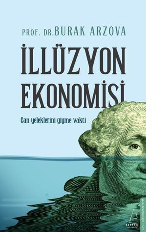 İllüzyon Ekonomisi - Can Yeleklerini Giyme Vakti - E-Kitap