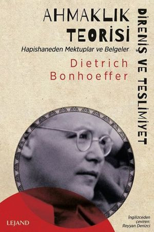 Ahmaklık Teorisi: Direniş ve Teslimiyet - Hapishaneden Mektuplar ve Belgeler - E-Kitap