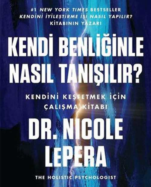 Kendi Benliğinle Nasıl Tanışılır? - E-Kitap