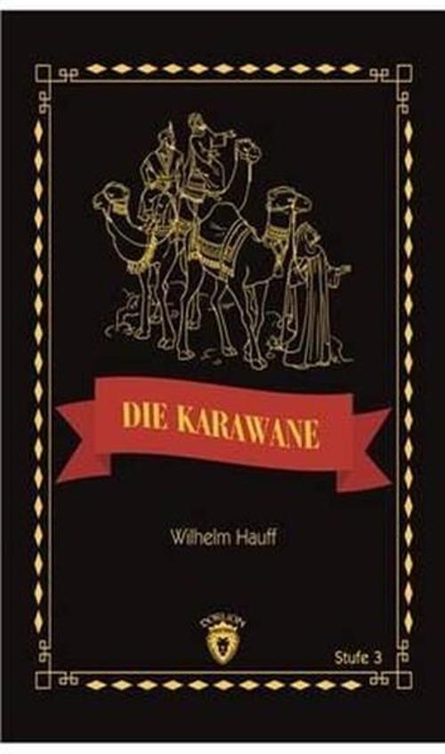 Die Karawane Stufe 3 (Almanca Hikaye)