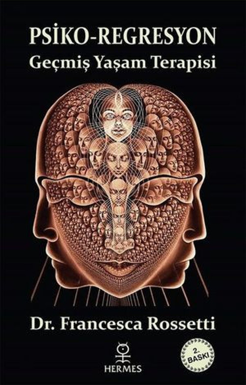 Psiko-Regresyon: Geçmiş Yaşam Terapisi - E-Kitap