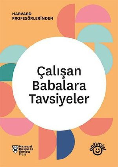 Çalışan Babalara Tavsiyeler - HBR Çalışan Ebeveynler Serisi - E-Kitap
