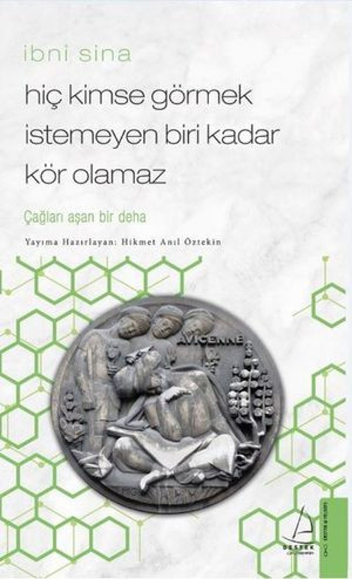 Hiç Kimse Görmek İstemeyen Biri Kadar Kör Olamaz-İbni Sina - E-Kitap