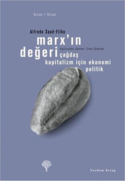 Marx'ın Değeri - Çağdaş Kapitalizm için Ekonomi Politik - E-Kitap