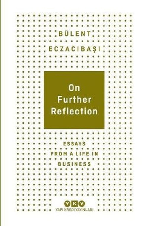 On Further Reflection - Essays From A Life In Business - E-Kitap