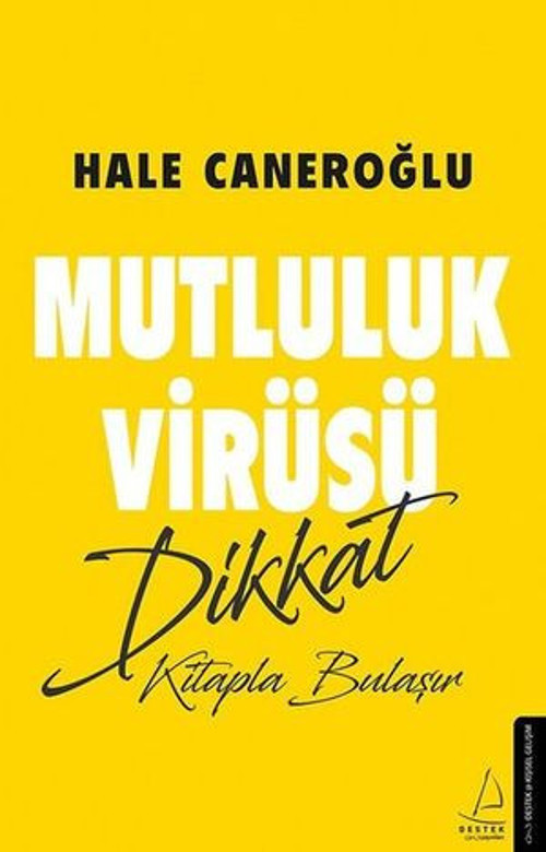 Mutluluk Virüsü Dikkat Kitapla Bulaşır - E-Kitap