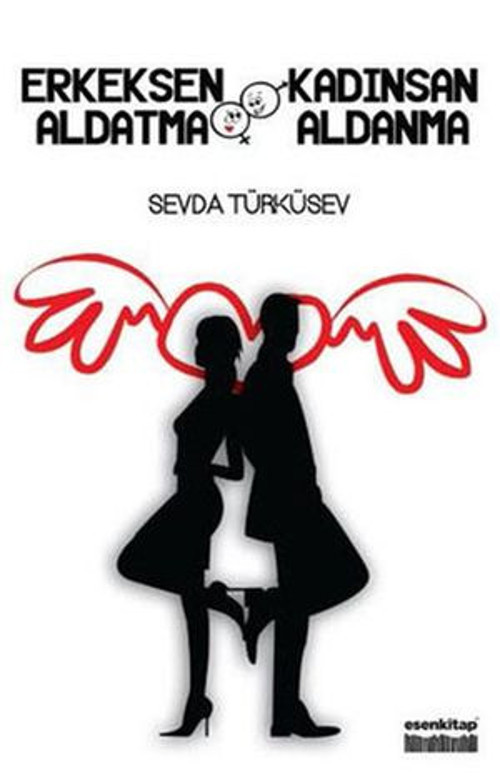 Erkeksen Aldatma Kadınsan Aldanma - E-Kitap