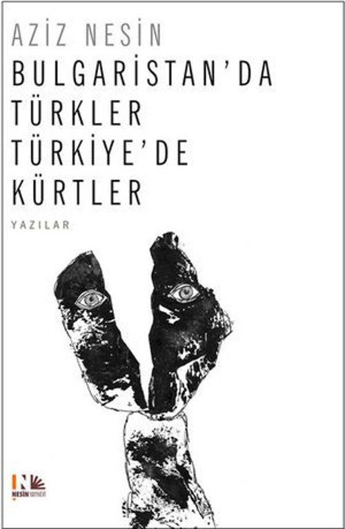 Bulgaristan'da Türkler Türkiye'de Kürtler - E-Kitap