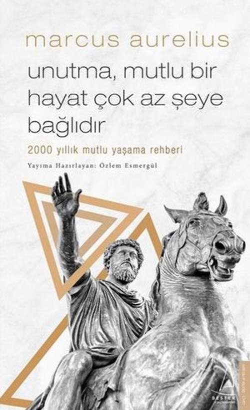 Unutma Mutlu Bir Hayat Çok Az Şeye Bağlıdır - E-Kitap