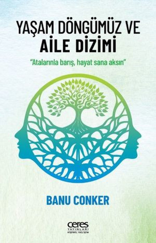 Yaşam Döngümüz ve Aile Dizimi - E-Kitap
