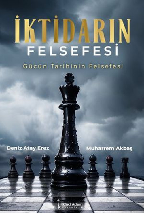 İktidarın Felsefesi - Gücün Tarihinin Felsefesi - E-Kitap
