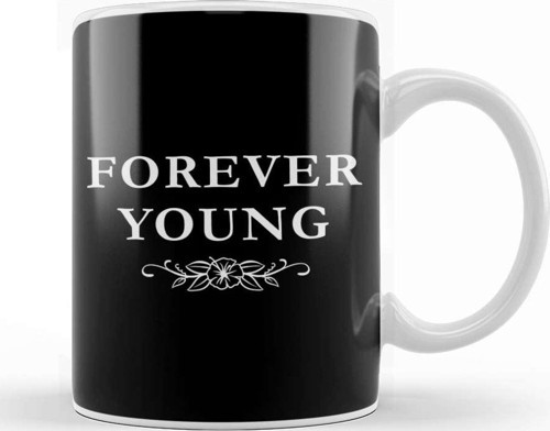 Forever Young Slogan Kupa Bardak Porselen